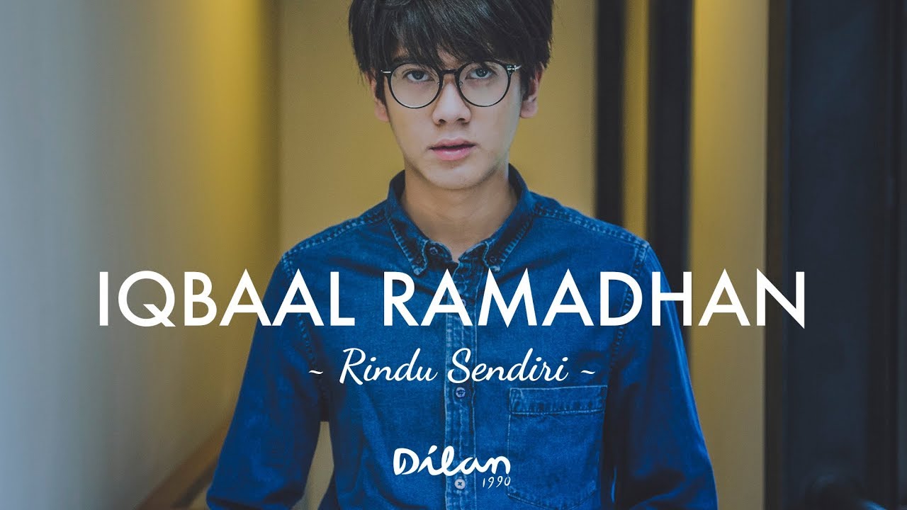Lirik Lagu  Iqbaal  Ramadhan  Rindu Sendiri Dilan 1990 